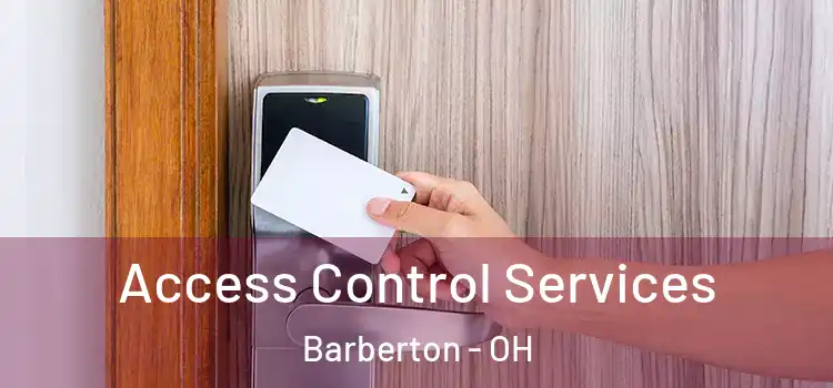 Access Control Services Barberton - OH