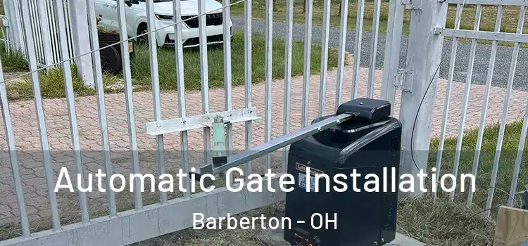 Automatic Gate Installation Barberton - OH