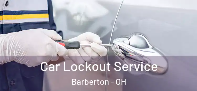  Car Lockout Service Barberton - OH