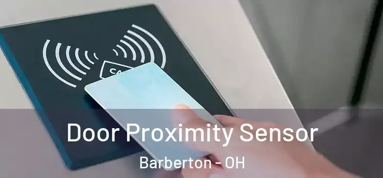 Door Proximity Sensor Barberton - OH
