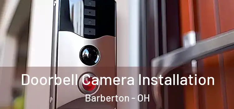  Doorbell Camera Installation Barberton - OH