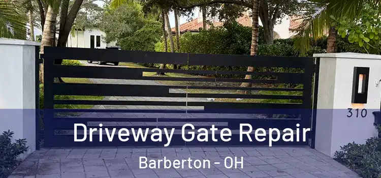  Driveway Gate Repair Barberton - OH