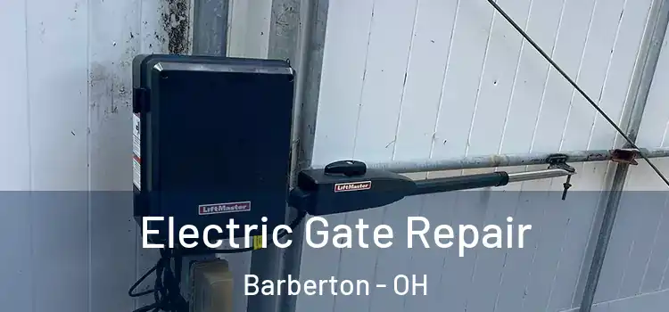  Electric Gate Repair Barberton - OH