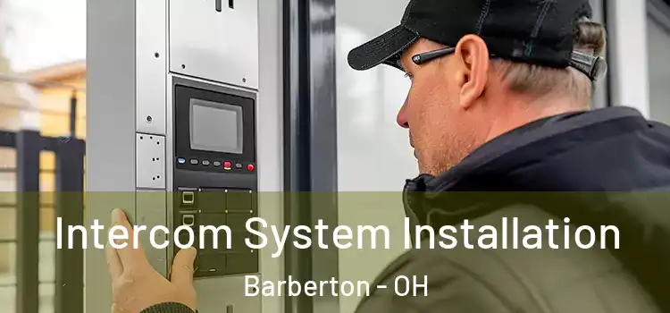 Intercom System Installation Barberton - OH