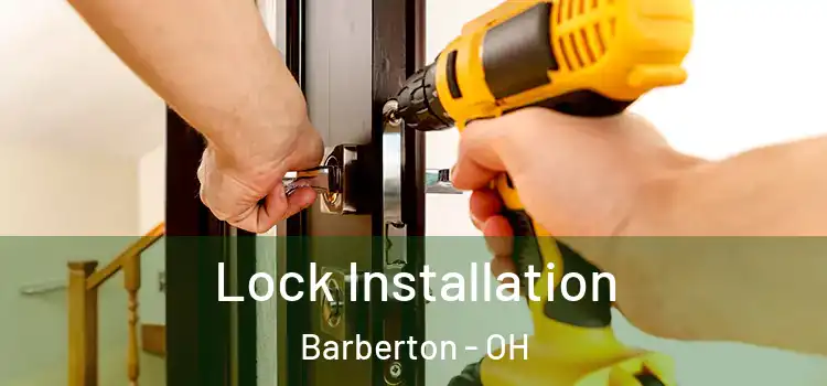 Lock Installation Barberton - OH