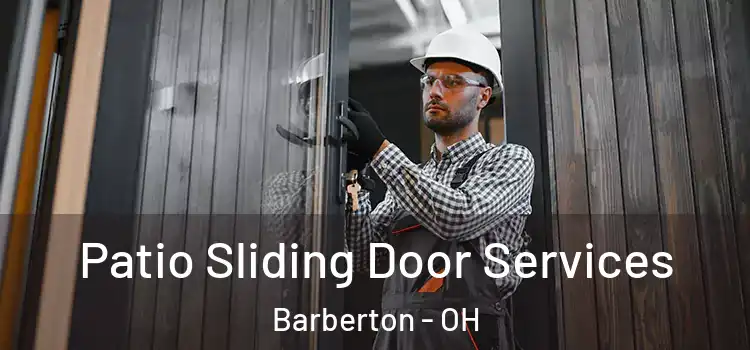  Patio Sliding Door Services Barberton - OH