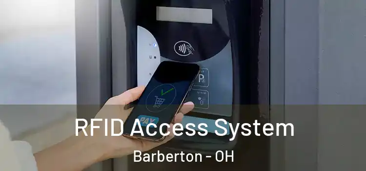  RFID Access System Barberton - OH