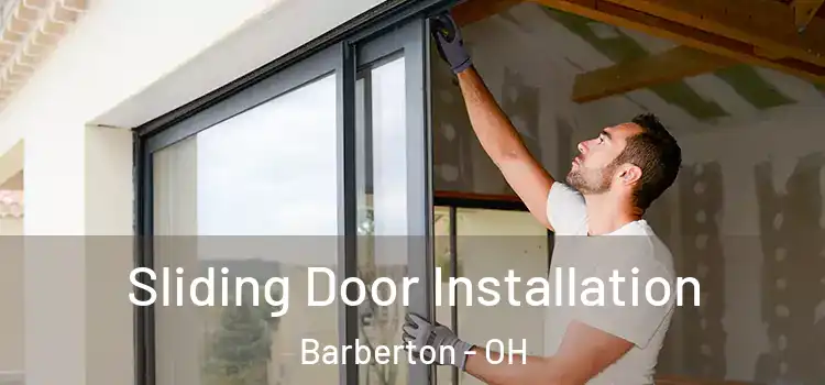  Sliding Door Installation Barberton - OH